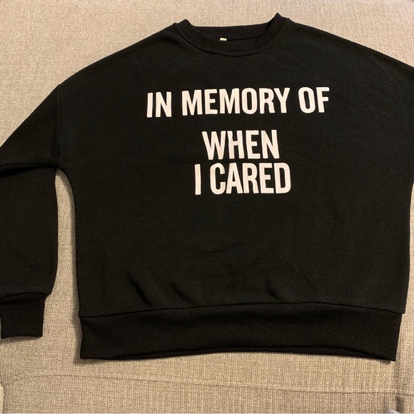 Black long sleeve sweatshirt « In memory of when I cared » - Picture 1 of 1